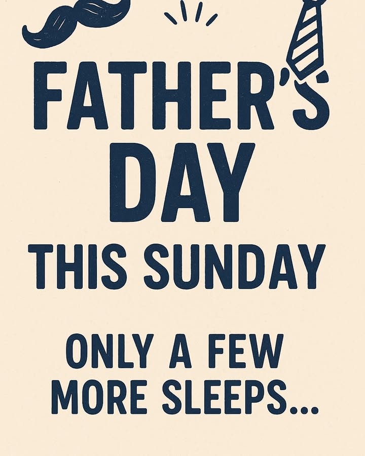 Father's Day is this Sunday