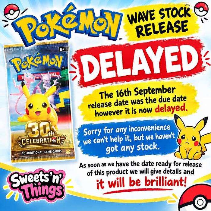 Pokémon 30th Celebration Stock Delayed