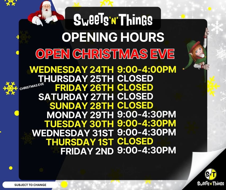 Christmas 2025 Opening Hours at Sweets 'n' Things