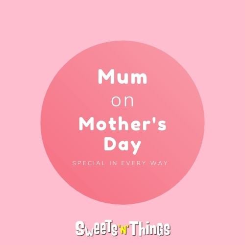 Mum | Sweets 'n' Things