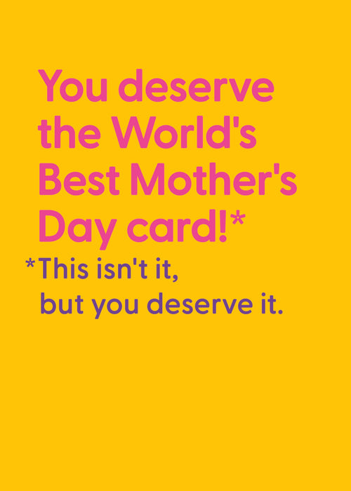 Believe the Type Mother's Day Card for Mum, Humorous Design, 121147