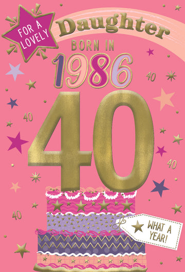 1986 Happy 40th Birthday Daughter From The Year You Were Born