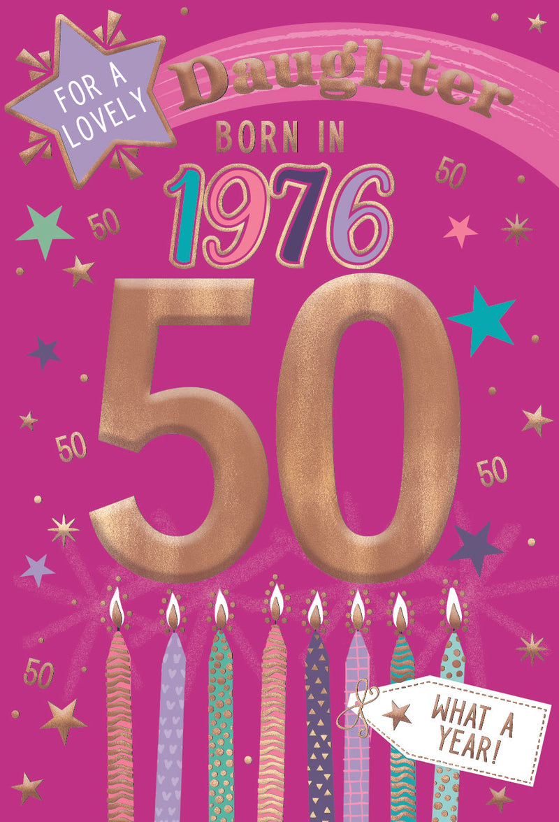 1976 Happy 50th Birthday Daughter From The Year You Were Born