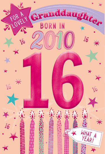 2010 Happy 16th Birthday Granddaughter From The Year You Were Born