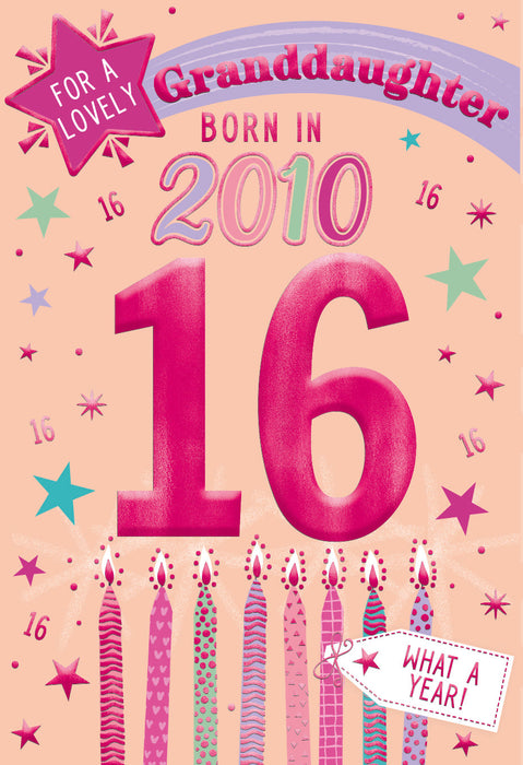 2010 Happy 16th Birthday Granddaughter From The Year You Were Born