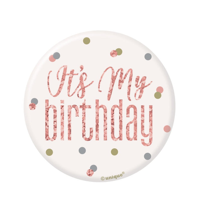 Glitz Rose Gold Birthday Badge "It's My Birthday" design