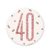 Glitz Rose Gold Birthday Badge 40