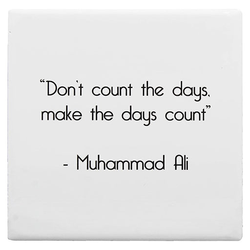 Wise Word Coaster Make Days Count