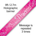 9ft Banner Happy Birthday Princess Holographic