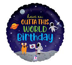 Have An Outta This World Birthday Foil Balloon (Optional Helium Inflation)