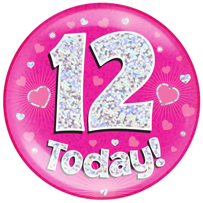 6" Jumbo Badge 12 Today Pink Holographic Dot - Sweets 'n' Things