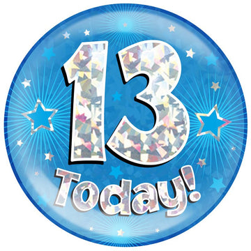 6" Jumbo Badge 13 Today Blue Holographic Cracked Ice