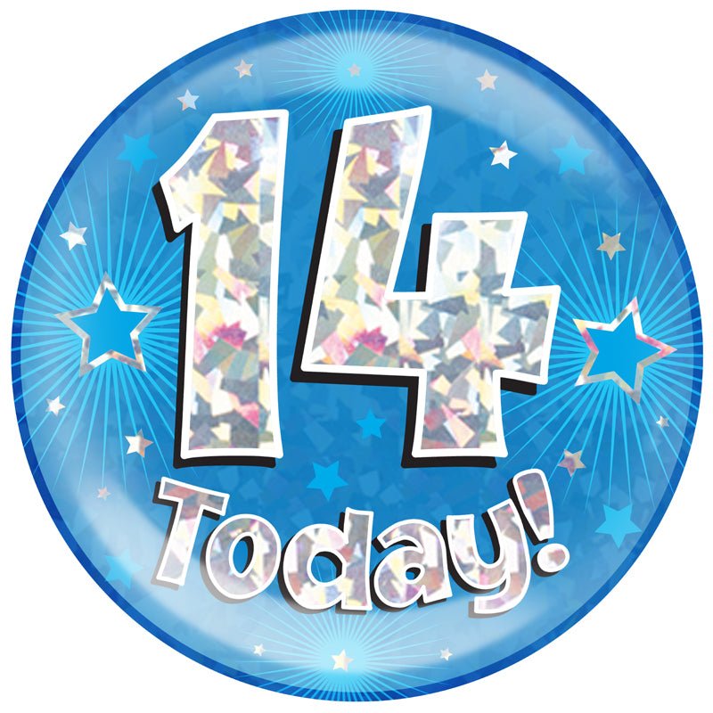 6" Jumbo Badge 14 Today Blue Holographic Cracked Ice - Sweets 'n' Things
