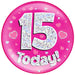 6" Jumbo Badge 15 Today Pink Holographic Dot - Sweets 'n' Things