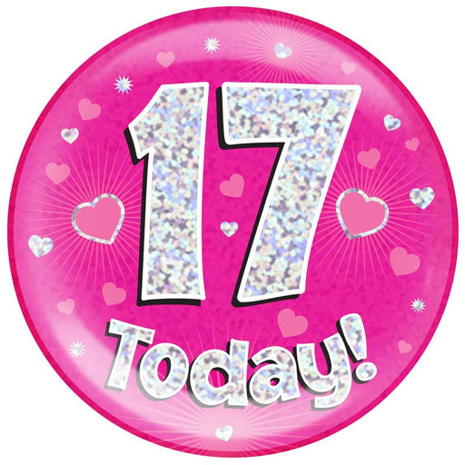 6" Jumbo Badge 17 Today Pink Holographic Dot - Sweets 'n' Things