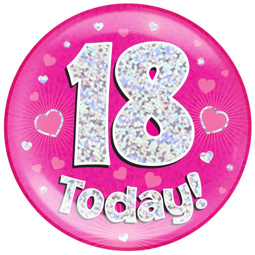 6" Jumbo Badge 18 Today Pink Holographic Dot - Sweets 'n' Things