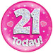 6" Jumbo Badge 21 Today Pink Holographic Dot - Sweets 'n' Things
