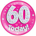 6" Jumbo Badge 60 Today Pink Holographic Dot - Sweets 'n' Things