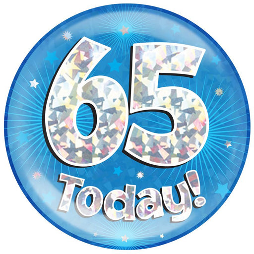 6" Jumbo Badge 65 Today Blue Holographic Cracked Ice - Sweets 'n' Things