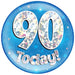 6" Jumbo Badge 90 Today Blue Holographic Cracked Ice - Sweets 'n' Things