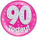 6" Jumbo Badge 90 Today Pink Holographic Dot - Sweets 'n' Things