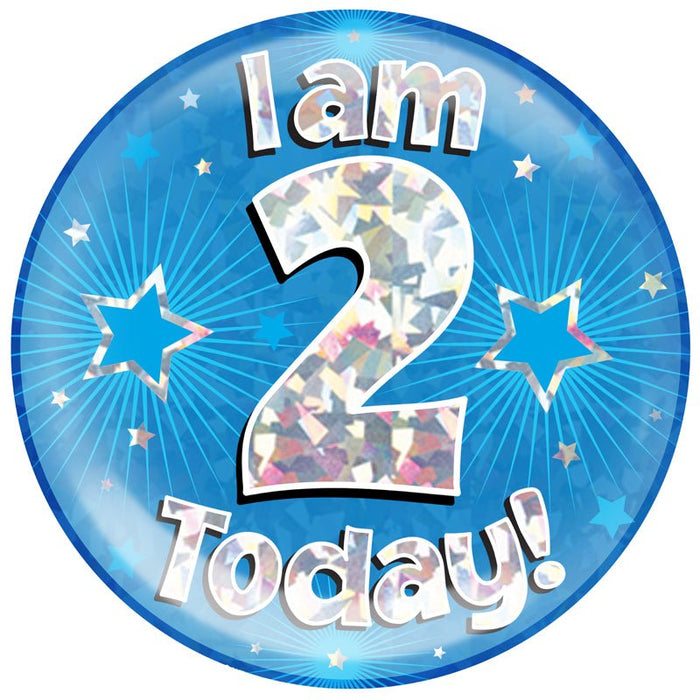 6" Jumbo Badge I am 2 Today Blue Holographic Cracked Ice - Sweets 'n' Things