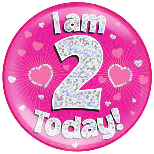 6" Jumbo Badge I am 2 Today Pink Holographic Dot - Sweets 'n' Things