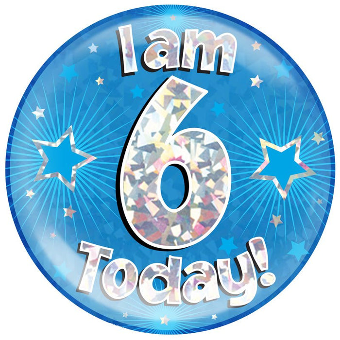 6" Jumbo Badge I am 6 Today Blue Holographic Cracked Ice - Sweets 'n' Things
