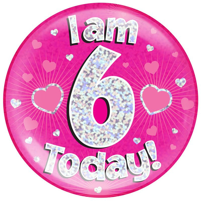 6" Jumbo Badge I am 6 Today Pink Holographic Dot - Sweets 'n' Things