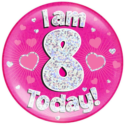 6" Jumbo Badge I am 8 Today Pink Holographic Dot - Sweets 'n' Things