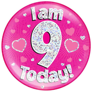6" Jumbo Badge I am 9 Today Pink Holographic Dot