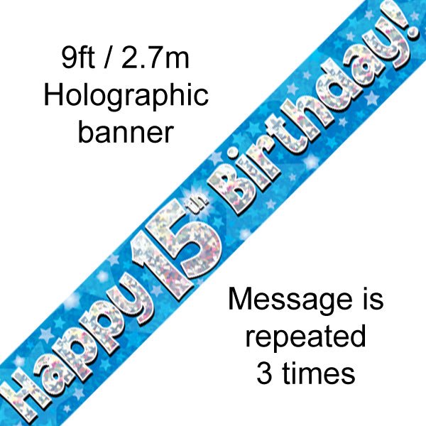 9ft Banner Happy 15th Birthday Blue Holographic - Sweets 'n' Things