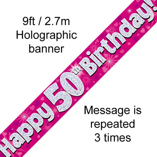 9ft Banner Happy 50th Birthday Pink Holographic - Sweets 'n' Things