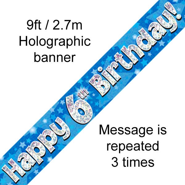9ft Banner Happy 6th Birthday Blue holographic - Sweets 'n' Things