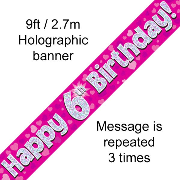 9ft Banner Happy 6th Birthday Pink holographic - Sweets 'n' Things