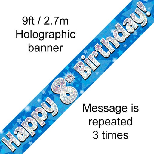 Banner Happy 8th Birthday Blue holographic 9ft - Sweets 'n' Things
