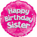 Happy Birthday Sister Pink Foil Balloon (Inflated) - Sweets 'n' Things