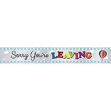 Sorry You're Leaving Banner 9ft Long - Sweets 'n' Things