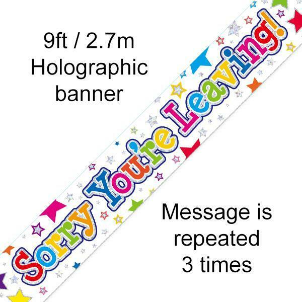 Sorry You're Leaving Colourful Banner 9ft Long - Sweets 'n' Things